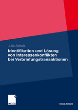 Identifikation und Lösung von Interessenkonflikten bei Verbriefungstransaktionen - Julia Scholz