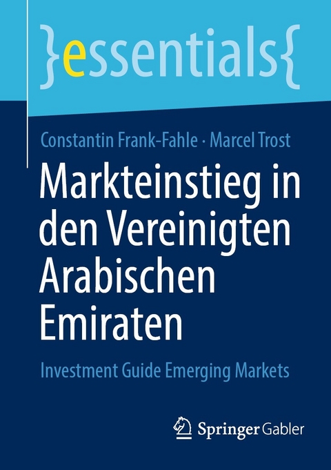 Markteinstieg in den Vereinigten Arabischen Emiraten - Constantin Frank-Fahle, Marcel Trost