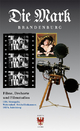Filme, Drehorte und Filmstudios: UFA, Metropolis, Woltersdorf, Reichsfilmkammer, DEFA, Babelsberg (Die Mark Brandenburg)