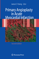 Primary Angioplasty in Acute Myocardial Infarction - James E. Tcheng