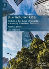 Blue and Green Cities - Robert C. Brears