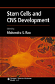Stem Cells and CNS Development - Mahendra S. Rao; Scott Lipnick