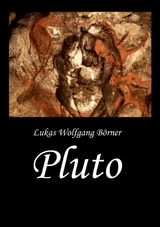 Pluto - Lukas Wolfgang Börner