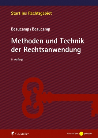 Methoden und Technik der Rechtsanwendung - Guy Beaucamp; Jakob Beaucamp; Beaucamp Beaucamp