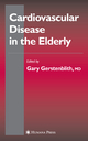 Cardiovascular Disease in the Elderly - Gary Gerstenblith