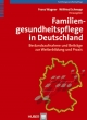 Familiengesundheitspflege in Deutschland - Franz Wagner; Wilfried Schnepp