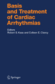 Basis and Treatment of Cardiac Arrhythmias - Robert E. Kass; Colleen E. Clancy