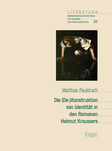 Die (De-)Konstruktion von Identität in den Romanen Helmut Kraussers - Matthias Pauldrach