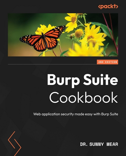 Burp Suite Cookbook -  Dr. Sunny Wear
