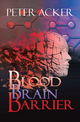 Blood Brain Barrier - Peter Acker