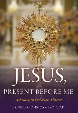 Jesus Present Before Me