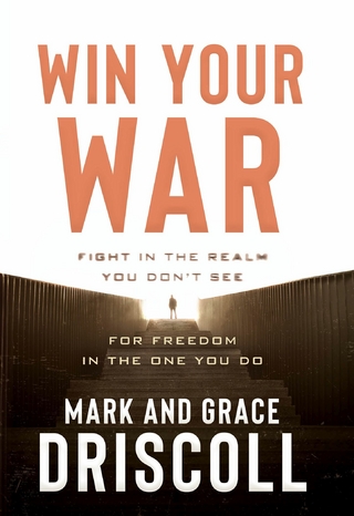 Win Your War - Grace Driscoll; Mark Driscoll