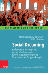 Social Dreaming -  Moritz Senarclens de Grancy,  Ullrich Beumer