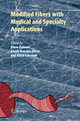 Modified Fibers with Medical and Specialty Applications - Vincent Edwards; Gisela Buschle-Diller; Steve Goheen