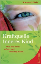 Kraftquelle Inneres Kind - Susanne S. Weik