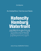 Hafencity Hamburg Waterfront: Architekturführer/Architectural Guide