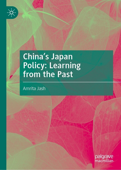 China's Japan Policy: Learning from the Past - Amrita Jash