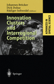 Innovation Clusters and Interregional Competition (Advances in Spatial Science)