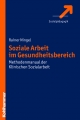 Soziale Arbeit im Gesundheitsbereich - Rainer Ningel