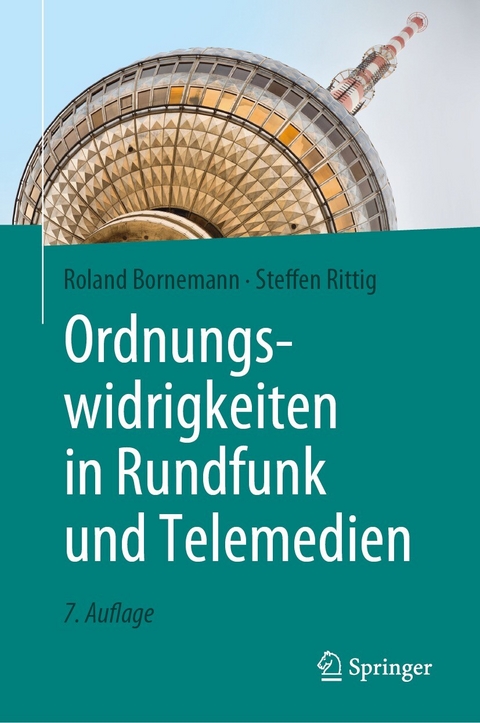 Ordnungswidrigkeiten in Rundfunk und Telemedien -  Roland Bornemann,  Steffen Rittig