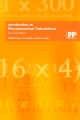 Introduction to Pharmaceutical Calculations - Judith A. Rees; Ian Smith; Brian Smith