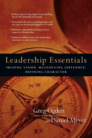 Leadership Essentials - Greg Ogden; Daniel Meyer
