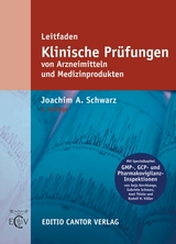 Leitfaden Klinische Prüfungen - Schwarz J. A. unter Mitwirkung von Juhl, G.; Koch, A.; Sickmüller, B.; Skarke, C.; Thiele, A.; Völler, R. H.