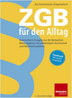 ZGB für den Alltag - Walter Noser; Patrick Strub; Karin von Flüe; My Chau Ha