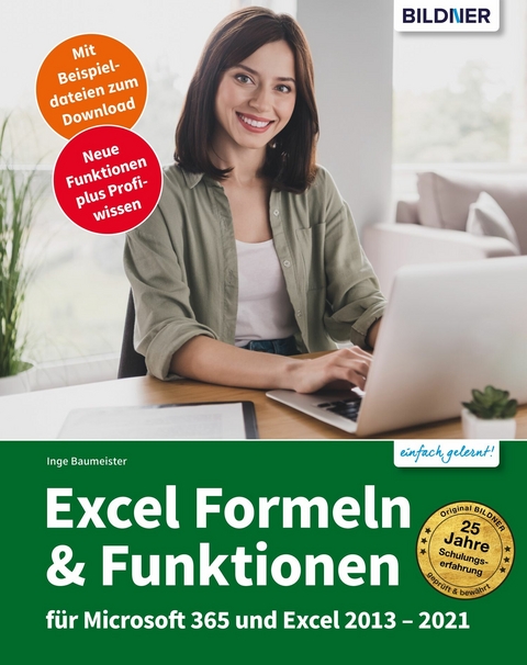 Excel Formeln und Funktionen für Microsoft 365 und Excel 2013-2021 - Inge Baumeister