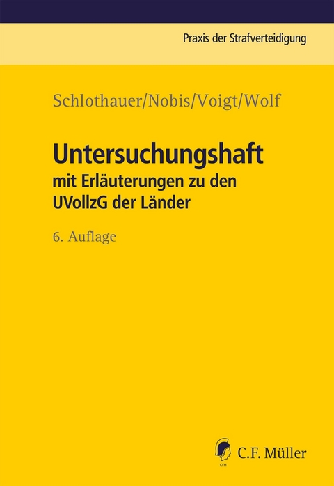 Untersuchungshaft -  Schlothauer Nobis Voigt Wolf