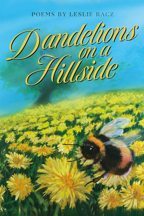Dandelions on a Hillside -  Leslie Racz