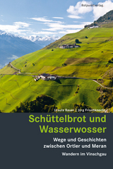 Schüttelbrot und Wasserwosser - Ursula Bauer, Jürg Frischknecht