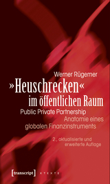 »Heuschrecken« im öffentlichen Raum - Rügemer, Werner