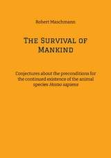 The Survival of Mankind - Robert Maschmann
