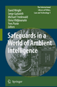 Safeguards in a World of Ambient Intelligence - David Wright; Serge Gutwirth; Michael Friedewald; Elena Vildjiounaite; Yves Punie