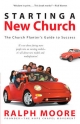 Starting a New Church - Ralph Moore