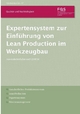 Expertensystem zur Einführung von Lean Production im Werkzeugbau - Ludger Overmeyer; Georg Ullmann