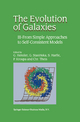 The Evolution of Galaxies - G. Hensler; Grazyna Stasinska; S. Harfst; P. Kroupa; C. Theis