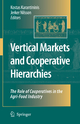 Vertical Markets and Cooperative Hierarchies - Kostas Karantininis; Jerker Nilsson
