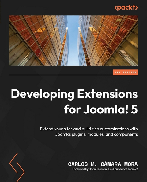 Developing Extensions for Joomla! 5 -  Carlos M. Camara Mora