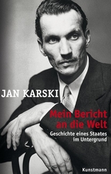 Mein Bericht an die Welt - Jan Karski