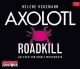 Axolotl Roadkill - Helene Hegemann; Birgit Minichmayr