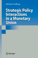 Strategic Policy Interactions in a Monetary Union - Michael Carlberg