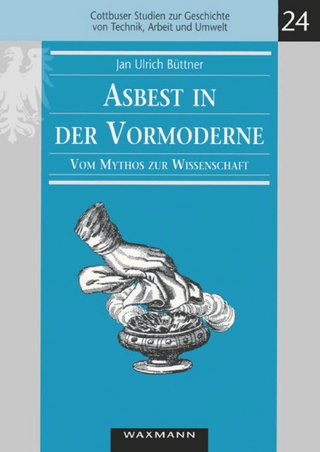 Asbest in der Vormoderne - Jan Ulrich Büttner