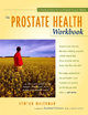 The Prostate Health Workbook - Newton Malerman