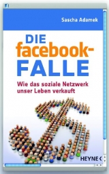 Die facebook-Falle - Sascha Adamek