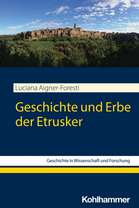 Geschichte und Erbe der Etrusker -  Luciana Aigner-Foresti