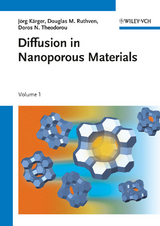 Diffusion in Nanoporous Materials - Jörg Kärger, Douglas M. Ruthven, Doros N. Theodorou