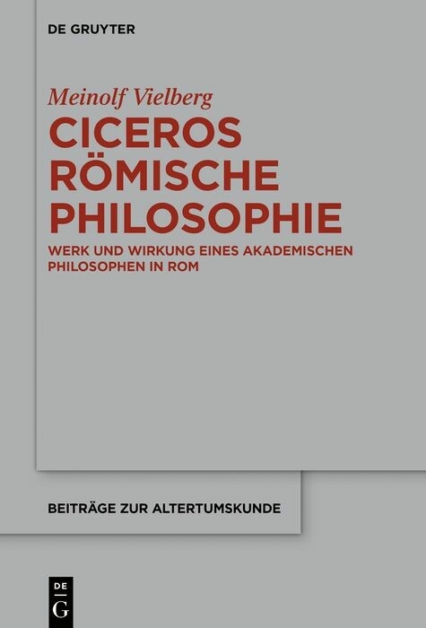 Ciceros römische Philosophie -  Meinolf Vielberg