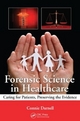 Forensic Science in Healthcare - Connie Darnell